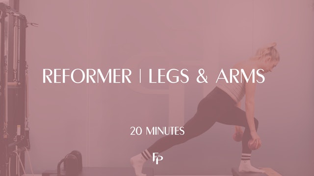 20 Mins Reformer | Legs & Arms 