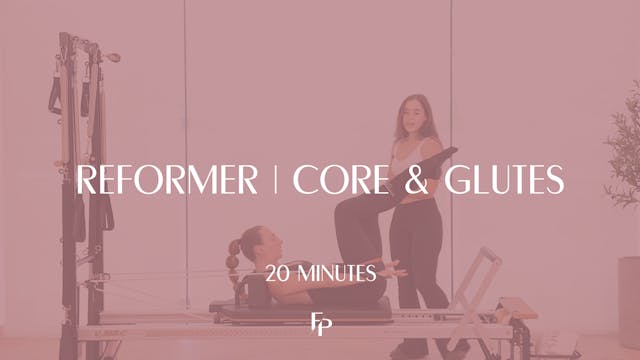20 min Reformer | Core and Glutes