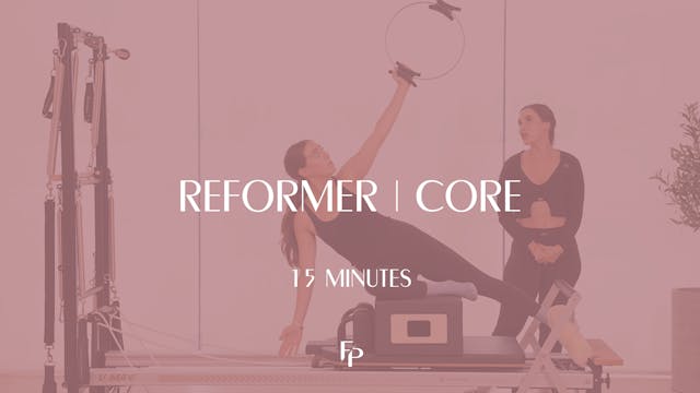 15 min Reformer | Core