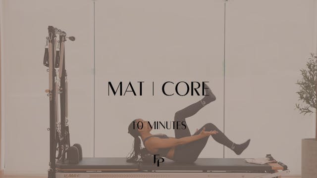 Day 4 - 10 min Mat | Core