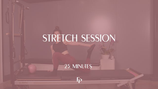 Stretch Session | 25 Min
