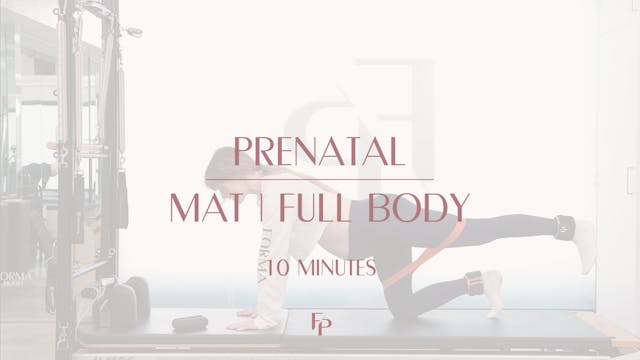 10 min Prenatal Mat | Full Body Flow