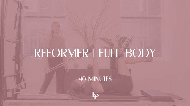 40 Min Reformer | Full Body