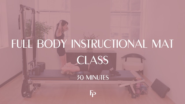 Full Body Instructional Mat Class | 30 Min