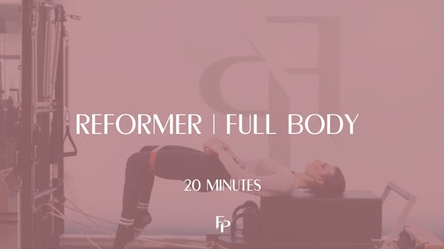 20 Min Reformer | Full Body 