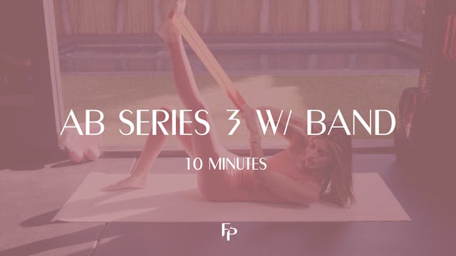 Ab Series 3 with Band | 10 Min