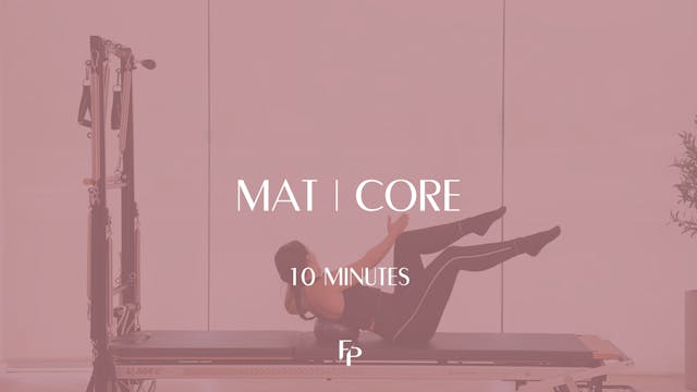 10 min Mat | Core