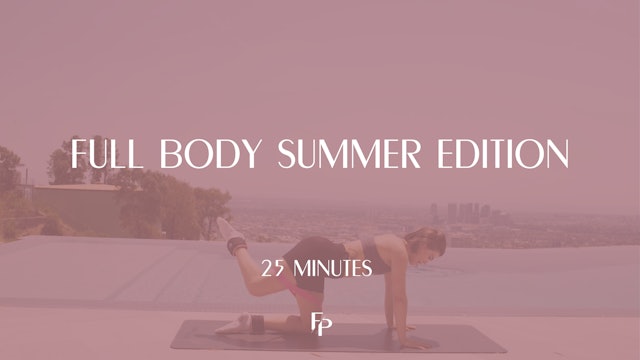 Full Body || Summer Edition || 25 Min 