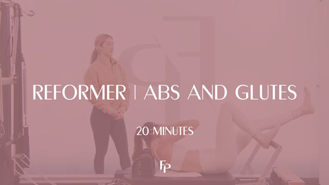20 Min Reformer  | Abs and Glutes