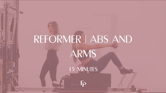 15 Min Reformer | Abs and Arms