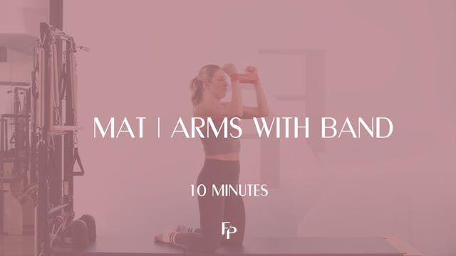 10 min Mat | Arms with Band