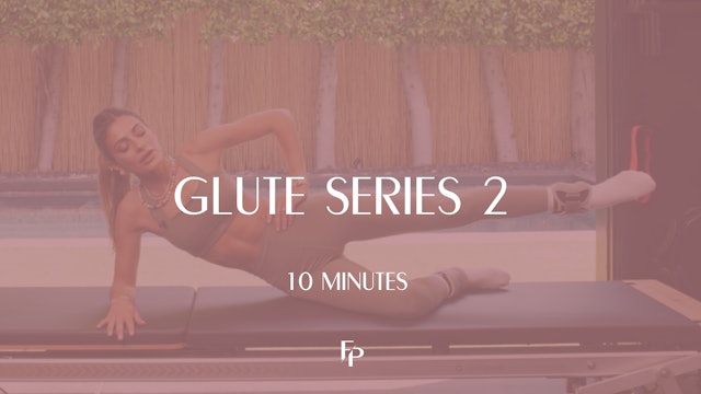 Glute Series 2 | 10 Min