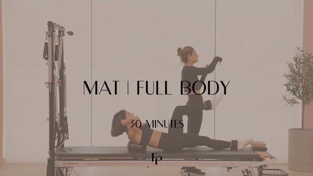 Day 3 - 30 min Mat | Full Body