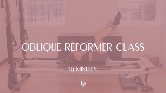 Oblique Reformer Class | 10 Min 