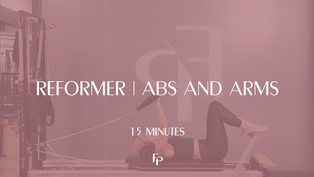 15 Min Reformer  | Abs and Arms with ...