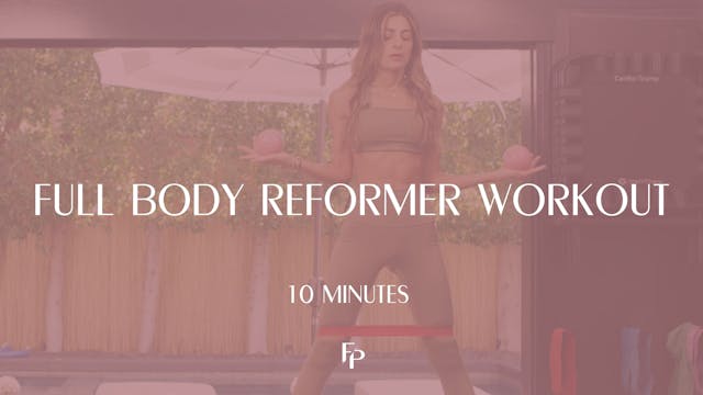Full Body Reformer Workout | 10 Min