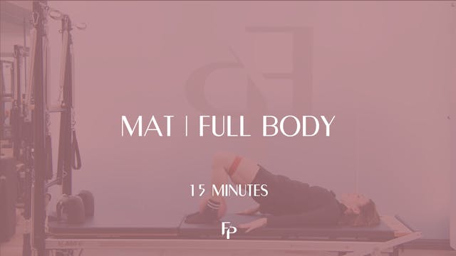 15 Min Mat | Full Body - BBY