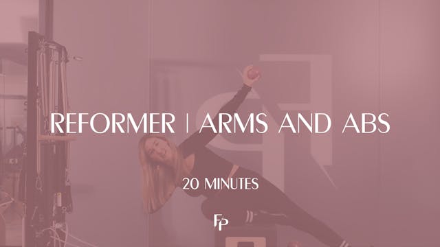 20 Mins Reformer | Arms & Abs Series