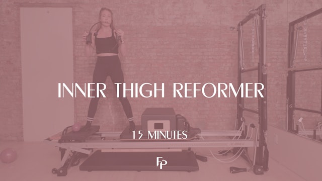 15 Min Reformer | Inner Thigh Class