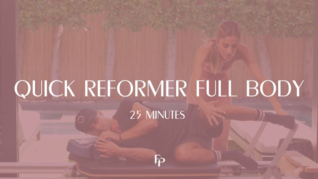 Quick Reformer Full Body | 25 Min
