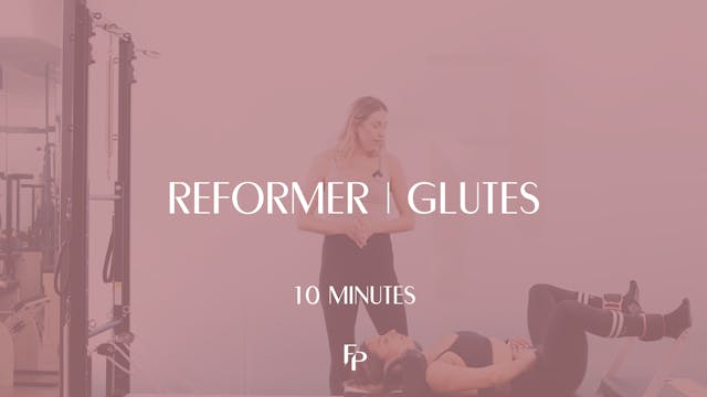 10 Min Reformer | Glutes