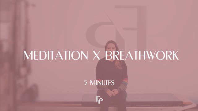 5 Min | Meditation x Breathwork