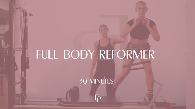 30 Min Reformer | Full Body