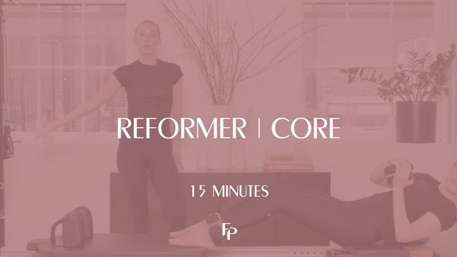 15 Min Reformer | Core 