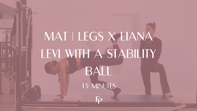 15 Min Mat | Legs x Liana Levi with a...