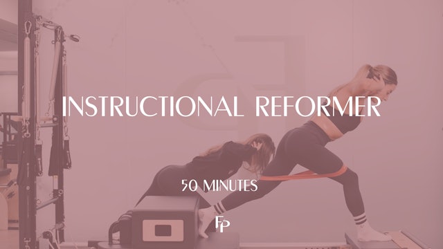 50 Min Instructional Reformer | Full Body 
