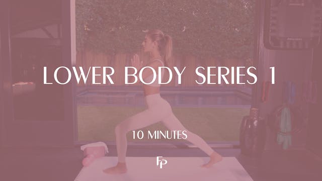 Lower Body Series 1 | 10 Min 