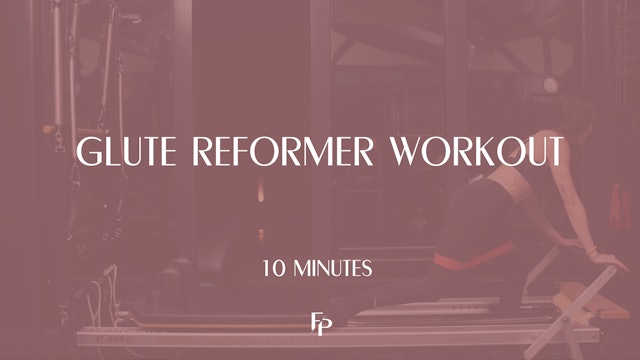 Glute Reformer Workout | 10 Min 
