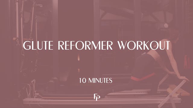 Glute Reformer Workout | 10 Min 
