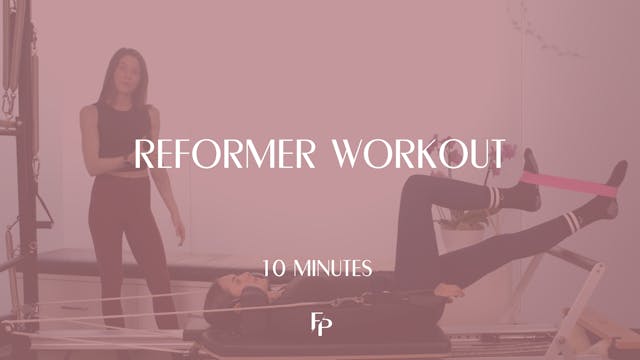 10 Min Reformer | Full Body
