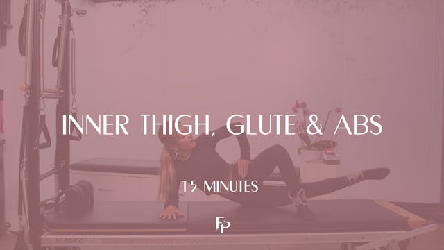 15 Min Mat | Inner Thigh, Glutes, & A...