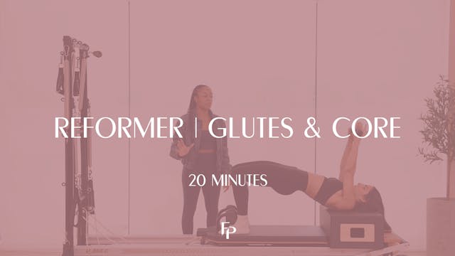 20 min Reformer | Glutes and Core