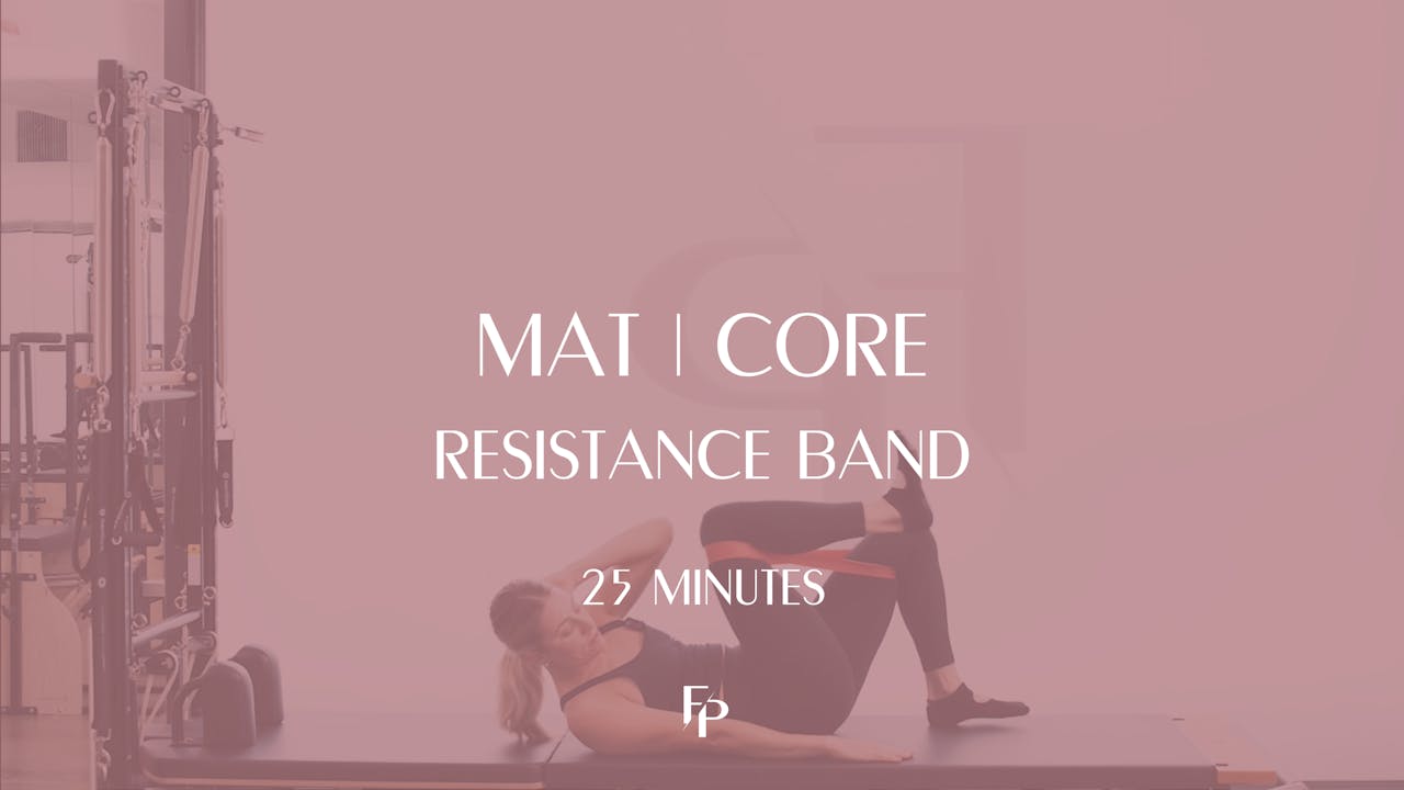 DAY 6 - 25 Min Mat | Core Challenge with Resistance Band - Forma Pilates