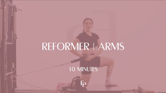 10 Min Reformer | Arm Focused 