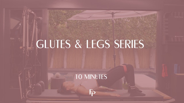 Glutes & Legs Series | 10 Min 