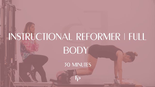 30 Min Instructional Reformer | Full ...