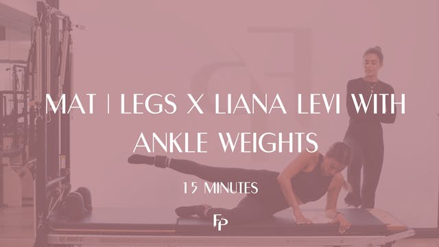 15 Min Mat | Legs x Liana Levi with A...