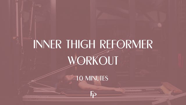 Inner Thigh Reformer Workout | 10 Min 