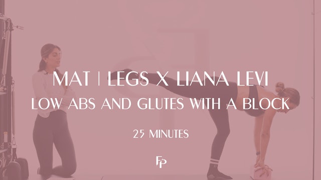 25 Min Mat | Legs x Liana Levi | Low Abs and Glutes with a Block