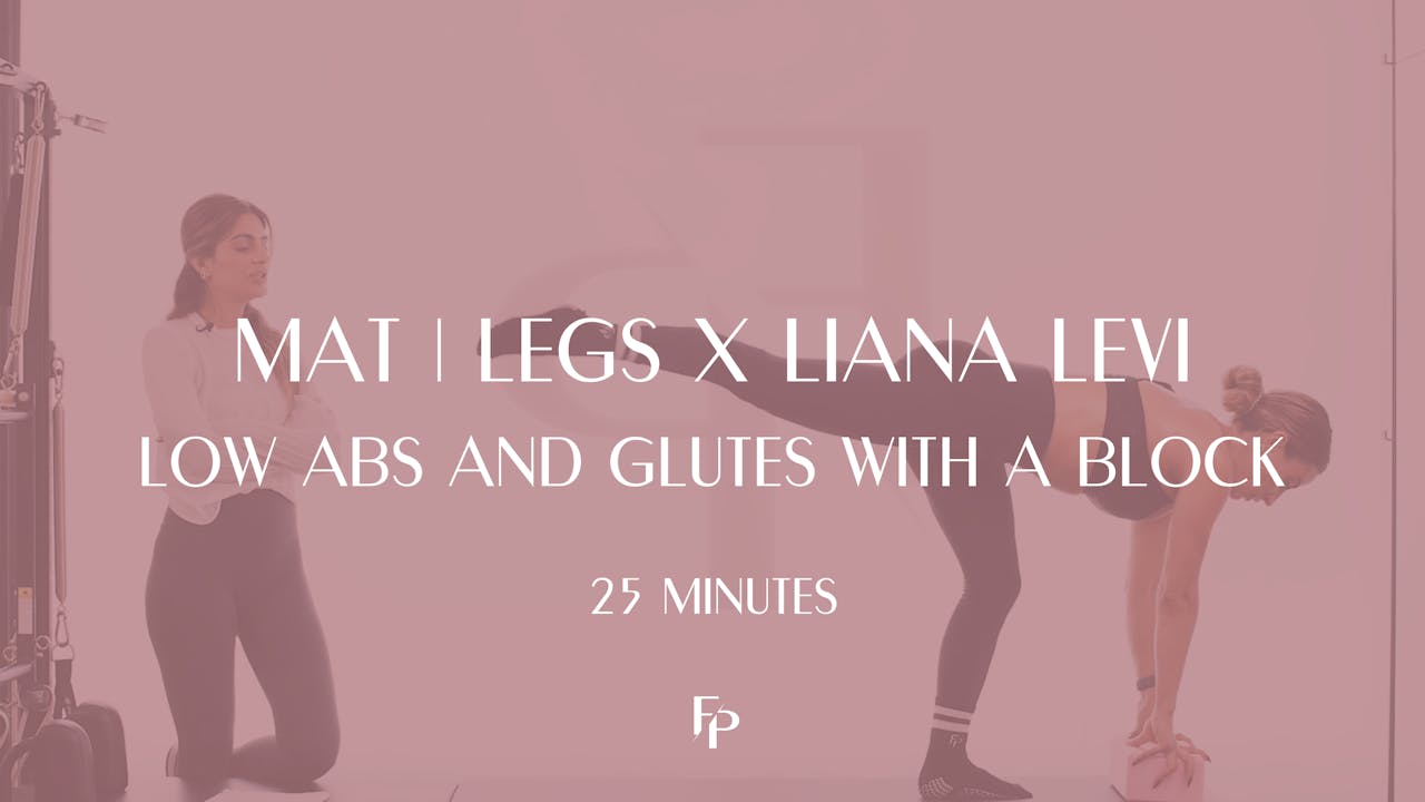 25 Min Mat Legs X Liana Levi Low Abs And Glutes With A Block