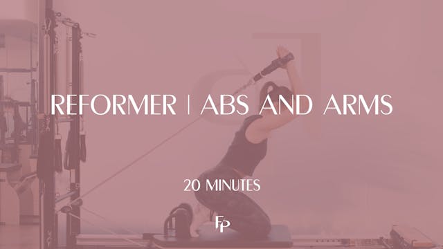 20 Min Reformer | Arms & Abs