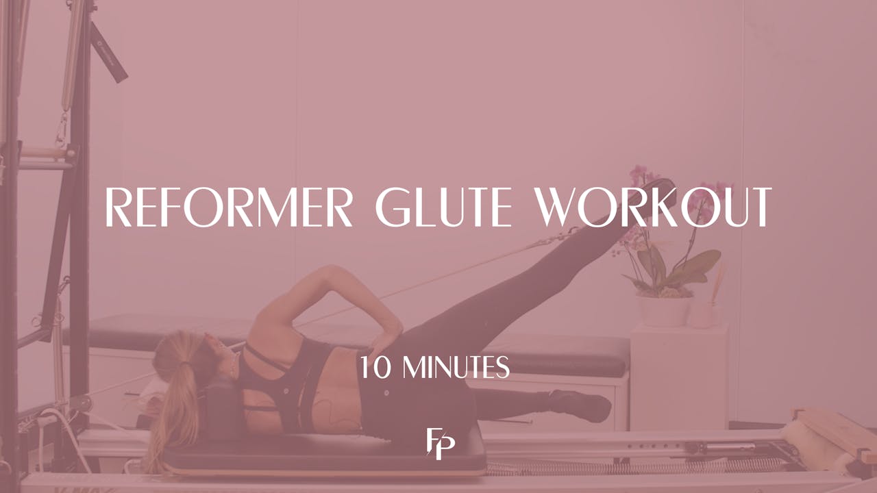 10 Min Reformer Glute Focused Reformer Pilates Forma Pilates