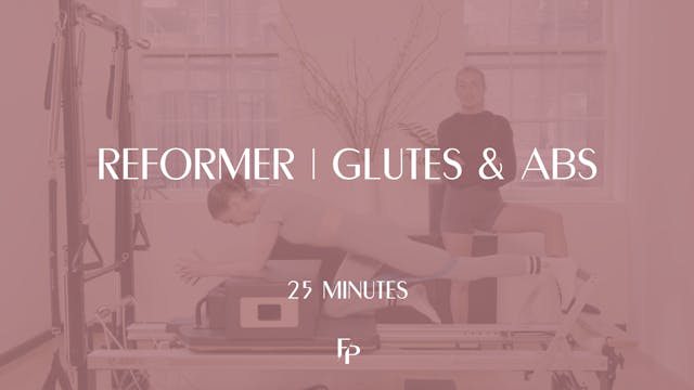 25 Min Reformer | Glutes and Abs