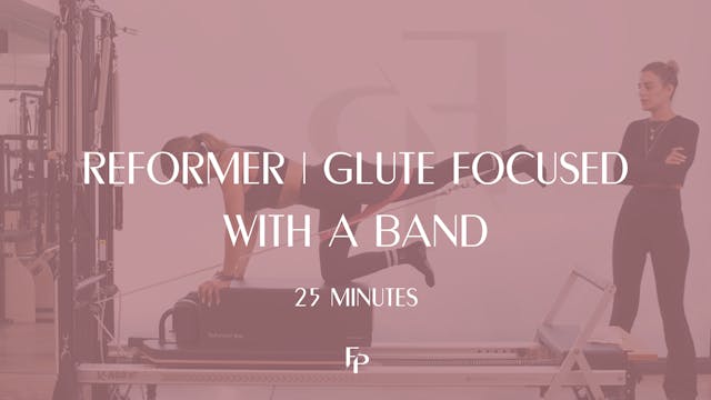 25 Min Reformer | Glute Focused with ...