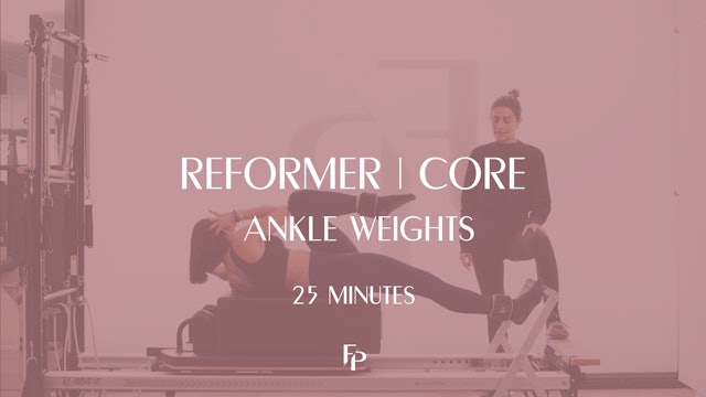 DAY 6 - 25 Min Reformer | Core Challenge with Ankle Weights