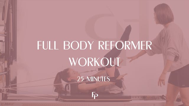 Full Body Reformer | 25 Min